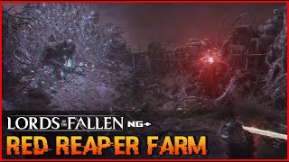 Red Reaper Easy Farm | Lords of the Fallen | No Walking, No Enemies