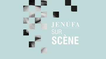 [JENŮFA] Sur scène