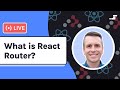 What is React Router with Bob Ziroll