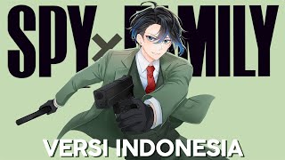 【VERSI INDONESIA】SPY x FAMILY OPENING Mixed Nuts - 髭男dism | Andi Adinata Cover