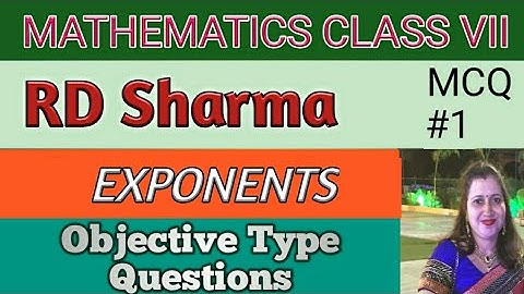 RD Sharma Class VII Mathematics Class 7 RD Sharma Solutions Ch-6 Exponents Objective Type Questions