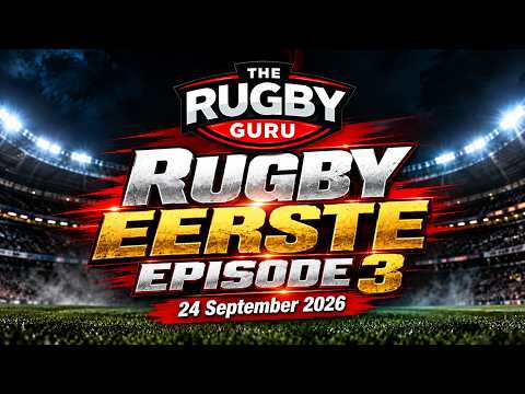 Rugby Eerste Episode 3#| 24 September 2026- Jou brokkie rugby nuus vir die dag!