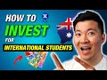 How To Invest in Australia For International Students 2024 (Easy) | Step by Step Beginner