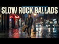 Slow Rock Ballads Collection – Pure Nostalgia and Emotion