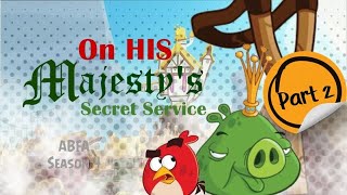 Angry Birds Fantastic Adventures: On His Majestys Secret Service (Part 2)