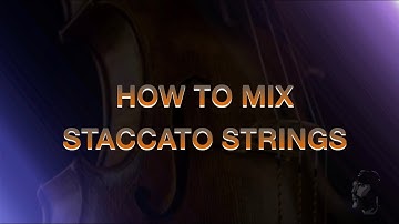 How To Mix STACCATO STRINGS using EQ and Reverb