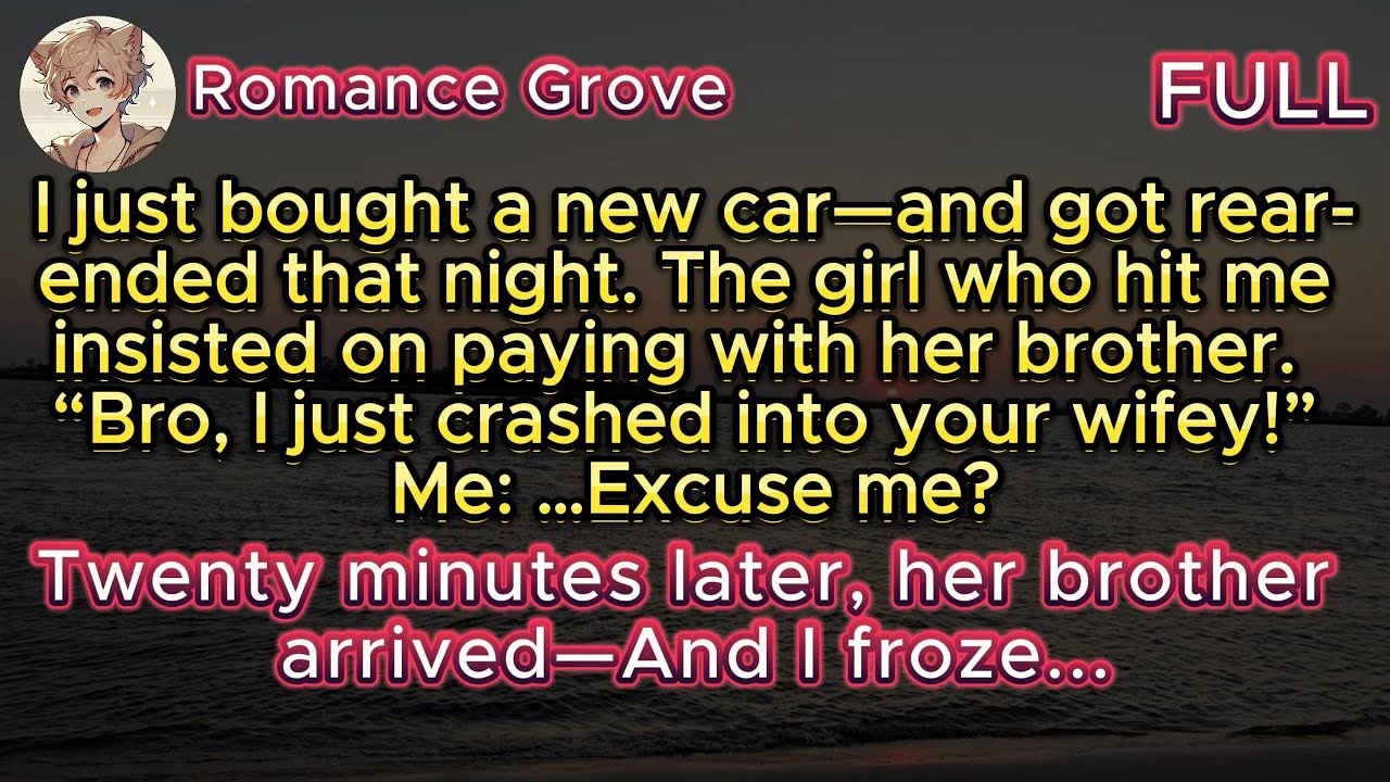 I just bought a new car—and got rear-ended. The girl who hit me insisted on paying with her brother