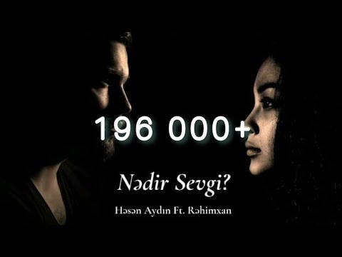 Hesen Aydin & Rehimxan -Nedir Sevgi?