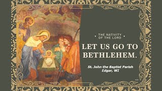 The Nativity of the Lord  |  Mass on December 24th, 2025