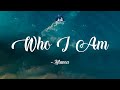 Who I Am Blanca Lyrics mp3