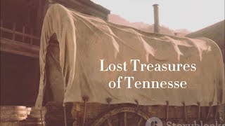 Lost Treasures of Tennessee