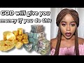 The Untold truth about MONEY: God will give you wealth and make you rich.