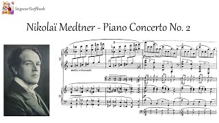 Medtner - Piano Concerto No. 2 (Tozer) [200 subscribers Special]