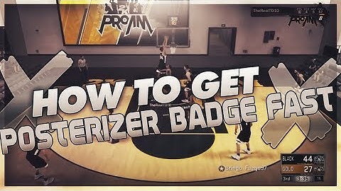 NBA 2K18 Tips: FASTEST WAY TO GET POSTERIZER BADGE!!!