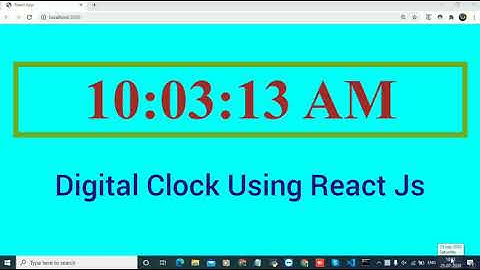 Create Digital Clock Using React JS step by step | React Hook