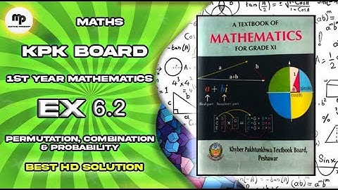 Ex 6.2| Unit - 6(Permutation, Combination & Probability) | KPK board | 1st year Maths | #1styear