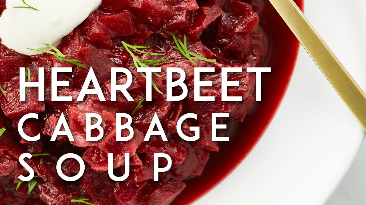 Hunky Heartbeet Cabbage Soup Oh She Glows YouTube
