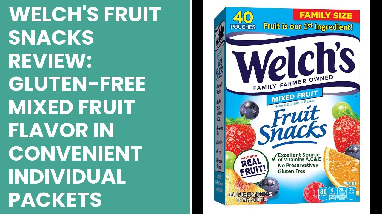 Welch's Fruit Snacks Review GlutenFree Mixed Fruit Flavor in