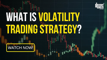What is Volatility Trading Strategy | Algo Trading Strategies