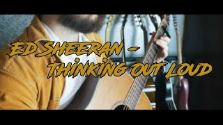ED SHEERAN - Thinking Out Loud Fingerstyle guitar