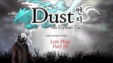 Dust: Any Eylsian Tail - Part 20 (Final)