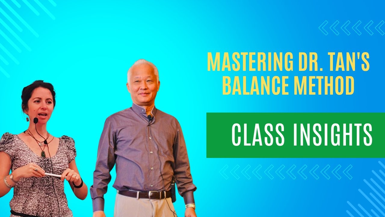Mastering Dr. Tan's Balance Method: Essential Class Insights - YouTube