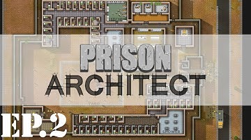 Prison Architect - Part 2: Prisoner Intake - Walkthrough / Let