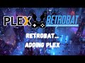 Retrobat  retro gaming on windows  adding plex or any other windows app