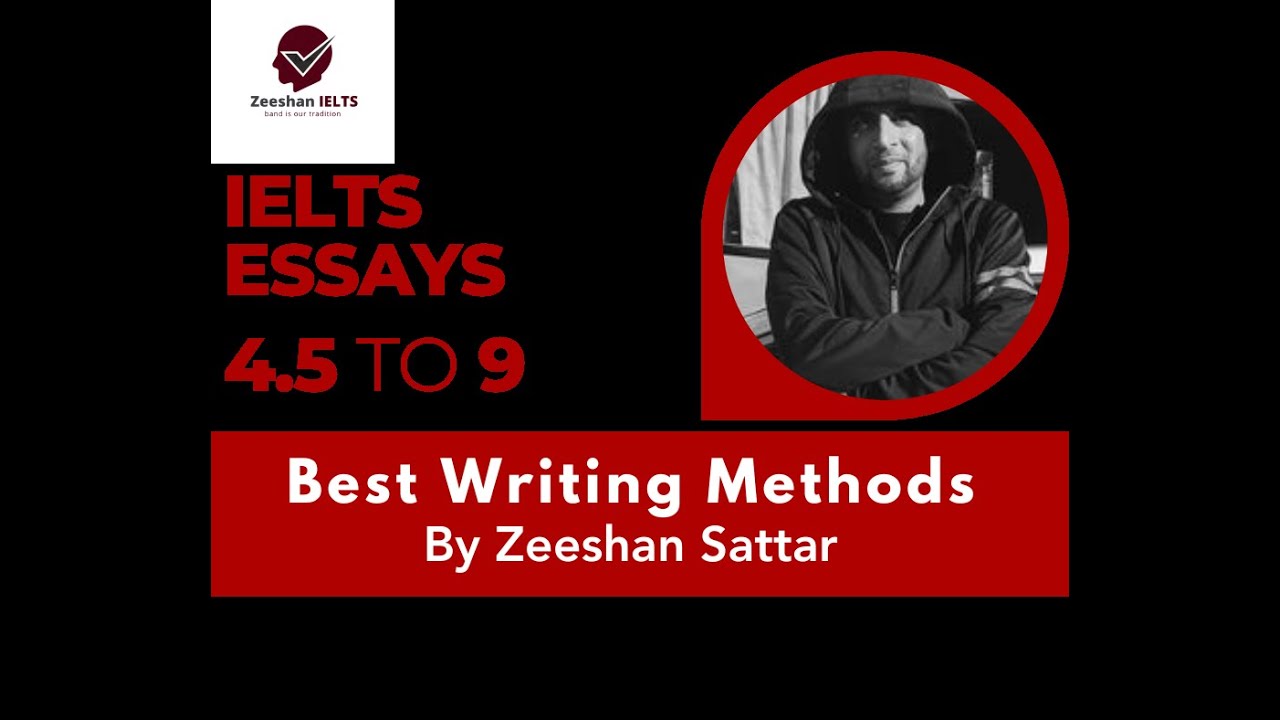 How To Write IELTS Essay Task 2 With Zeeshan Sattar - YouTube