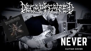 Decapitated : Never (Guitar cover)