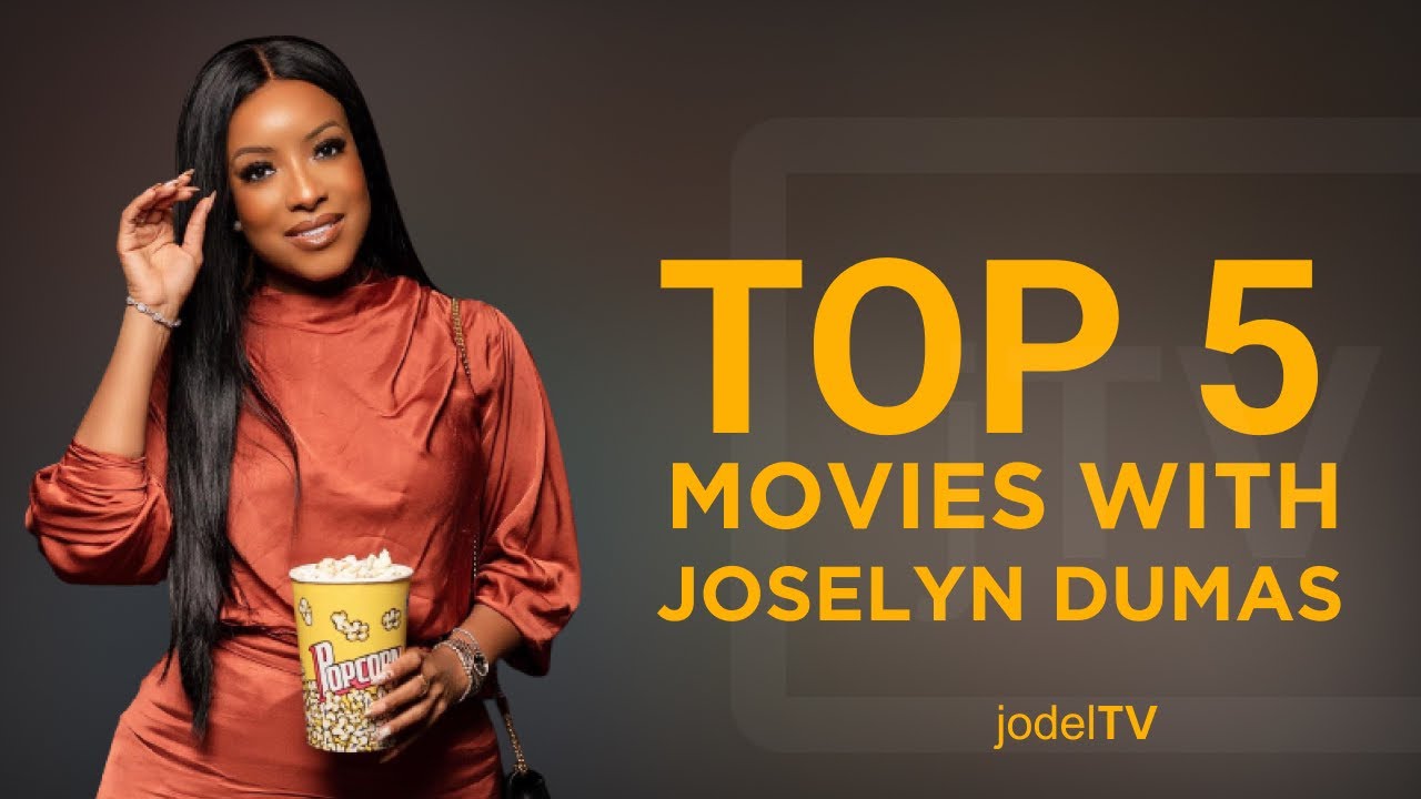 Top 5 Joselyn Dumas Movies