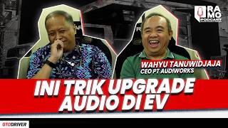 Upgrade Audio di EV Ternyata Mudah | RAMO PODCAST