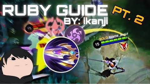 RUBY GUIDE FULL GAMEPLAY PART 2 IS HERE! | HOW TO PLAY EXP RUBY | RUBY TUTORIAL | MOBILE LEGENDS