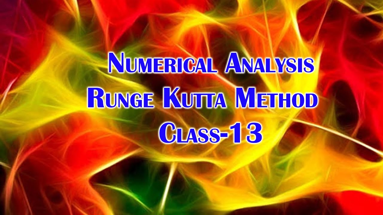 Numerical Analysis Class 13 YouTube