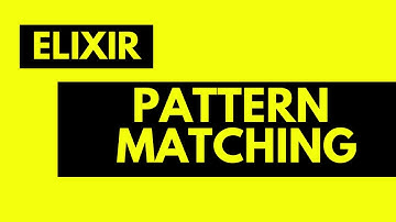 PATTERN MATCHING IN ELIXIR