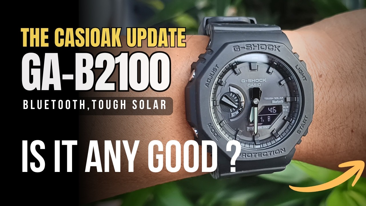 Casio G-Shock GA-B2100 Solar Bluetooth Review: Things you need to