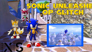 Op sonic unleashed glitch.