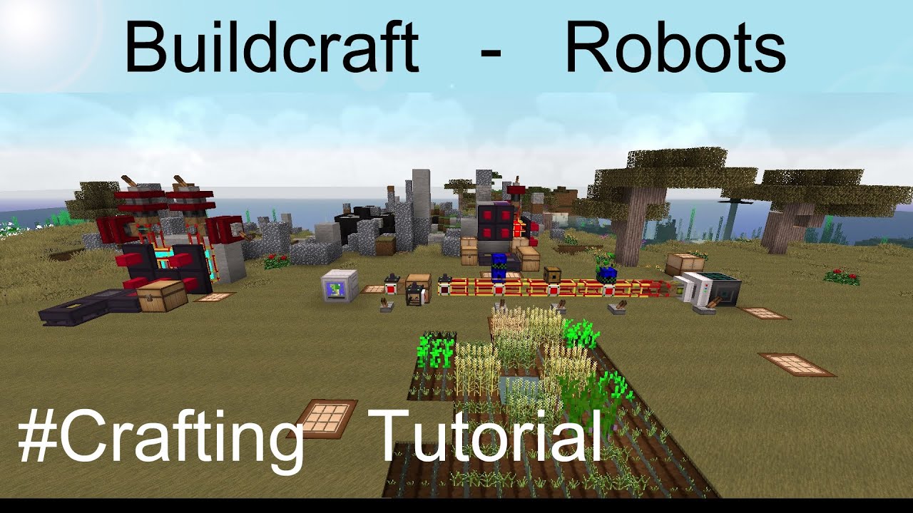 Buildcraft ROBOTS TUTORIALS - P1: Crafting Tutorial || BC Roboter ...