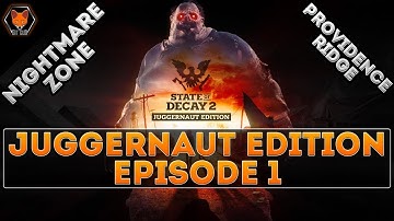 Juggernaut Edition is here! To Providence Ridge! (SoD2 Juggernaut Edition NIGHTMARE Zone Episode 1!)
