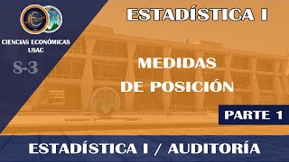 ESTADÍSTICA I / MEDIDAS DE POSICIÓN/ ECONÓMICAS USAC