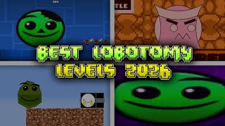 best lobotomy levels in 2026