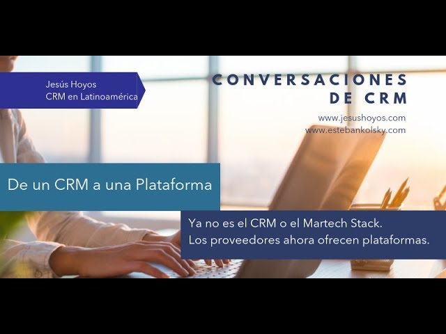 Conversaciones de CRM - Jesús Hoyos y Esteban Kolsky - Episodio 16