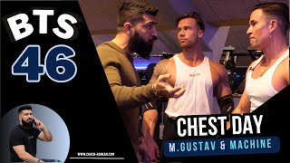 BTS. EP. 46 - Chest day m. Gustav Salinas & Machine