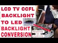 LCD TV CCFL BACKLIGHT TO LED BACKLIGHT CONVERSION