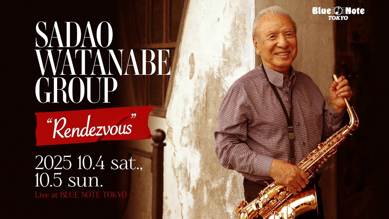 SADAO WATANABE - 渡辺貞夫｜ARTISTS｜BLUE NOTE TOKYO