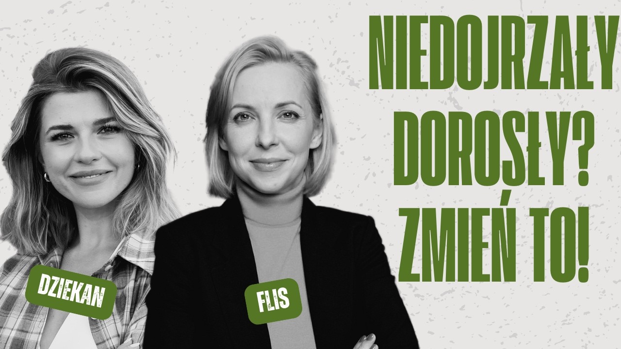 Pułapki dorosłości: Jak osiągnąć EMOCJONALNĄ dojrzałość? Joanna Flis | STUDNIA BEZ DNA