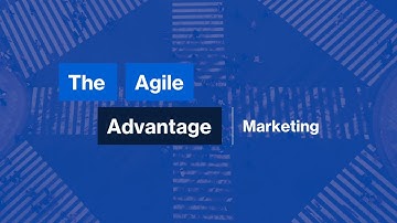 The Agile Advantage: Marketing | Presented by Atlassian
