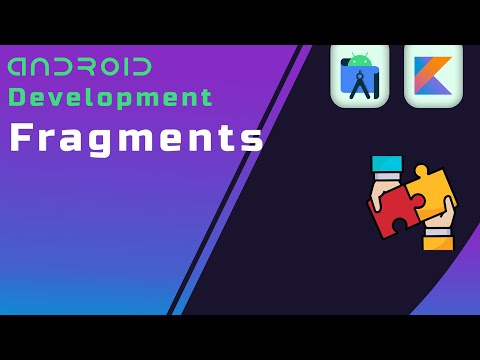 Fragments (Part 1) - Beginner's Guide to Android App Development In 2023