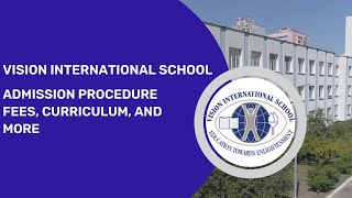 Vision International School Admission 2023-24, Overview Of Admission Process