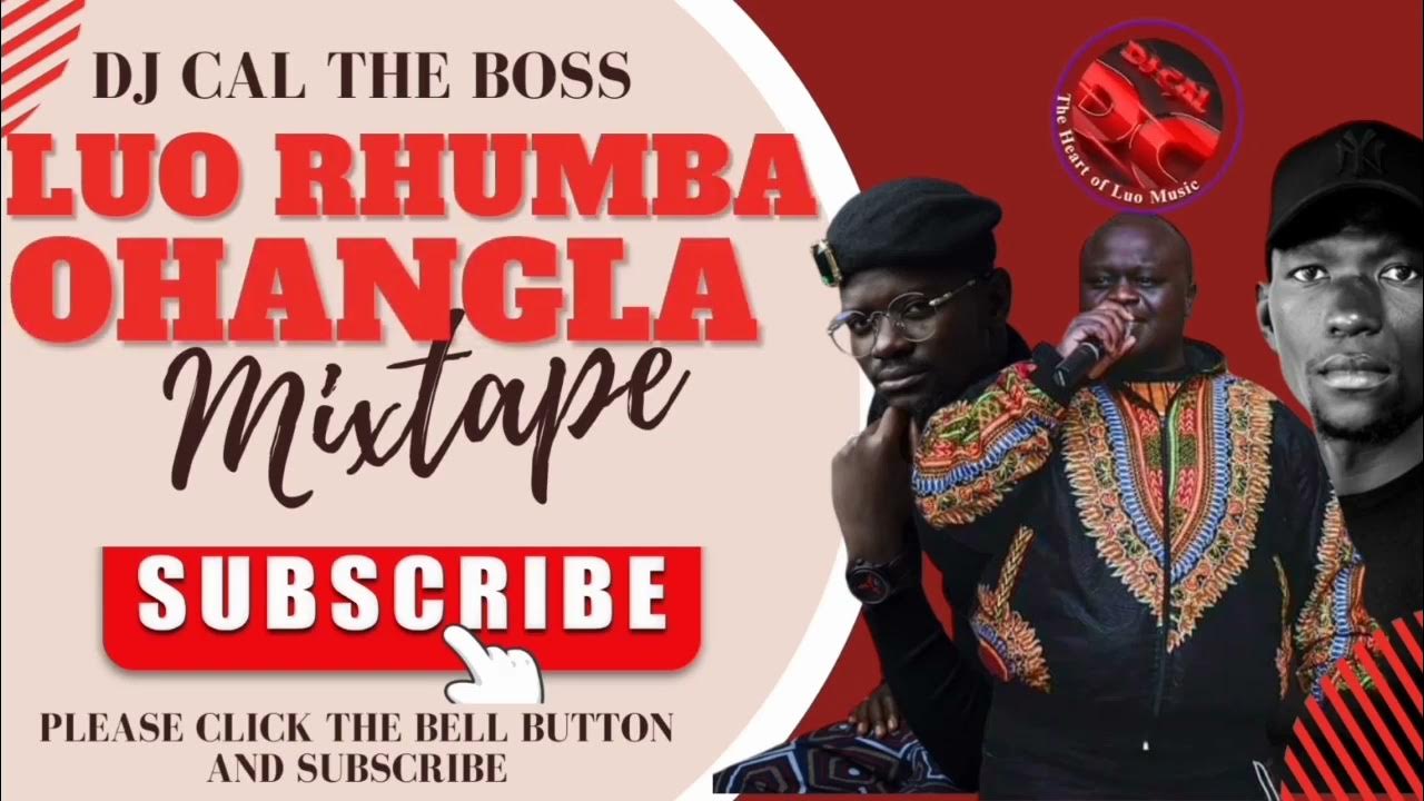 LUO RHUMBA OHANGLA MIX DJ CAL 2023 YouTube